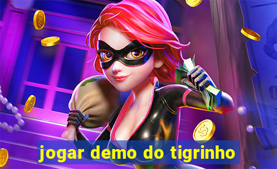 jogar demo do tigrinho