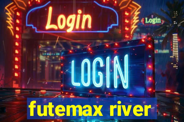 futemax river