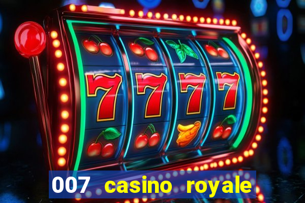 007 casino royale dublado online 720