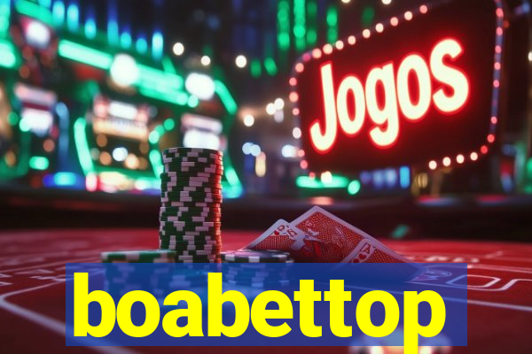 boabettop