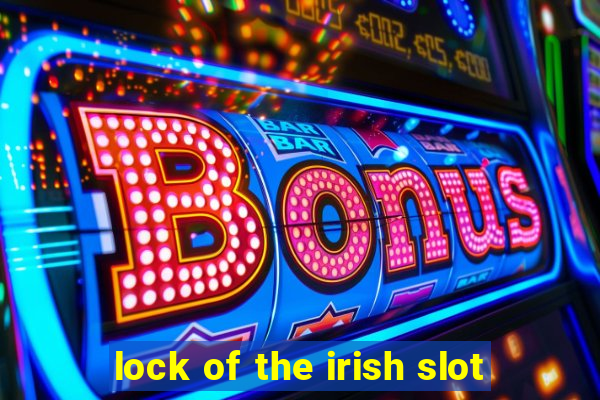 lock of the irish slot