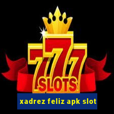 xadrez feliz apk slot