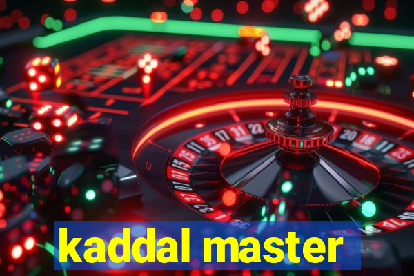 kaddal master