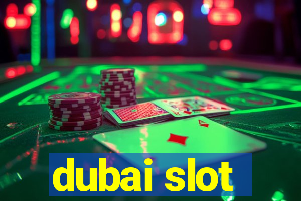 dubai slot