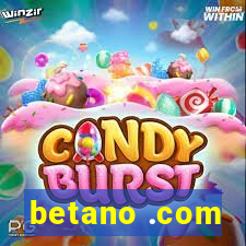 betano .com