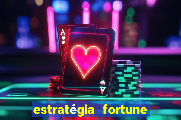 estratégia fortune tiger 10x