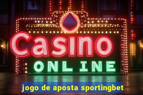 jogo de aposta sportingbet