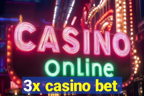 3x casino bet