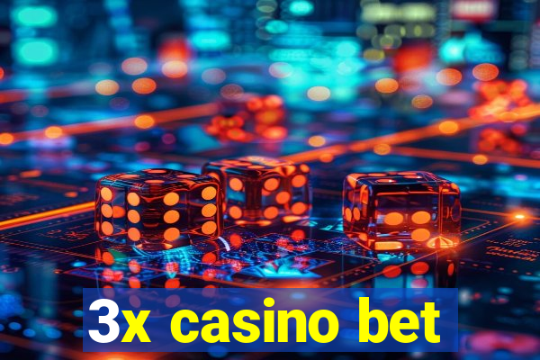 3x casino bet