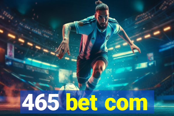 465 bet com