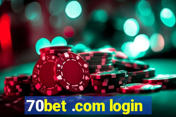 70bet .com login