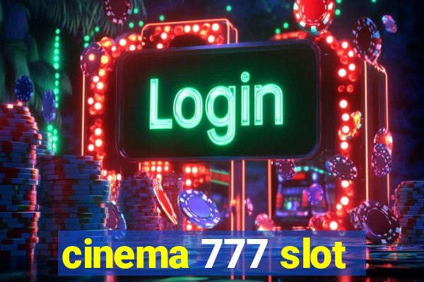 cinema 777 slot