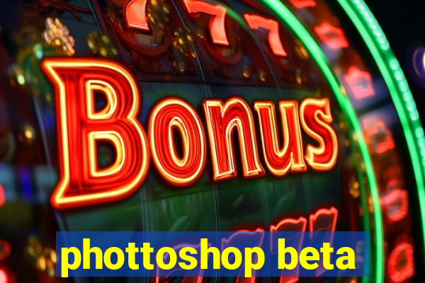 phottoshop beta