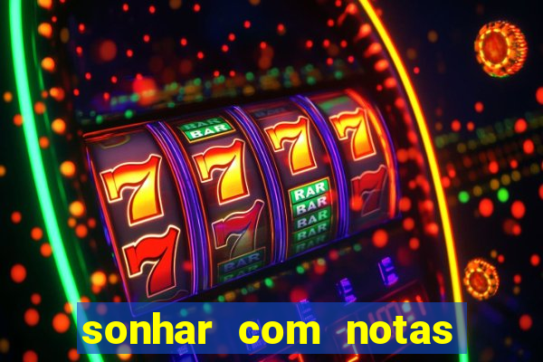 sonhar com notas de 20 reais