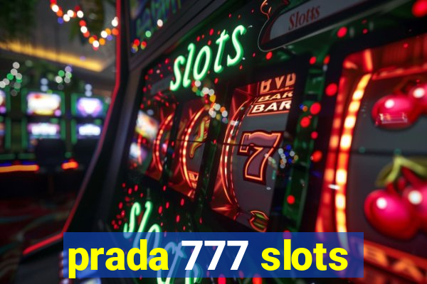 prada 777 slots