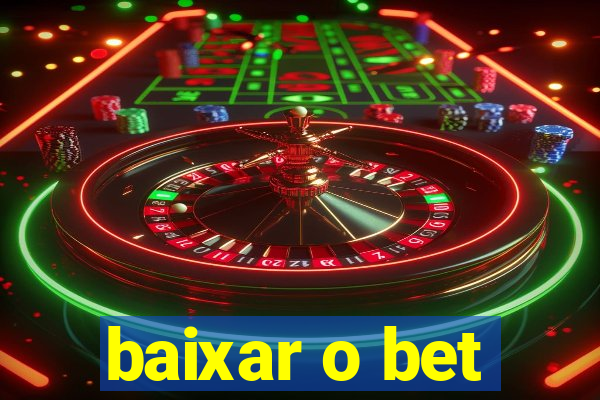 baixar o bet