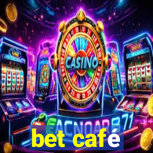 bet café