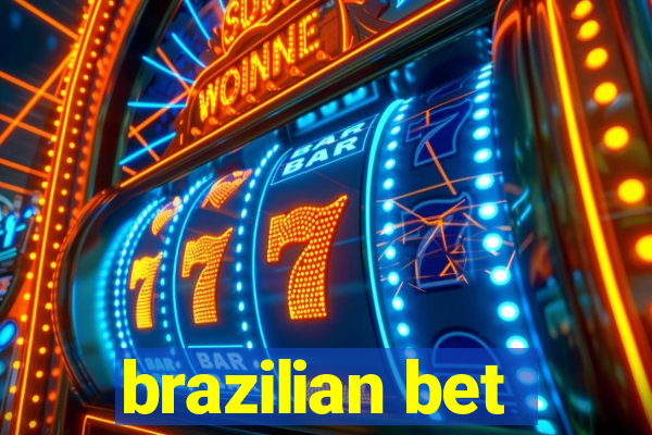 brazilian bet