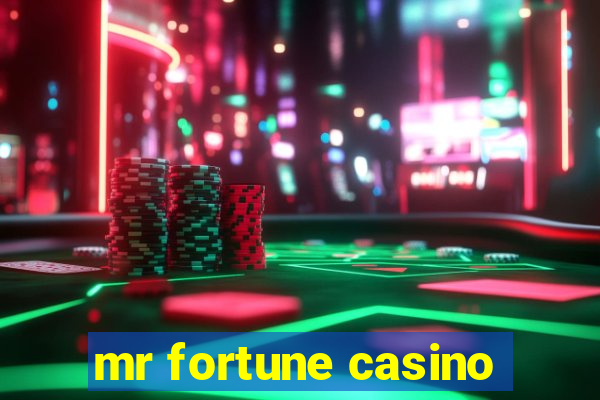 mr fortune casino