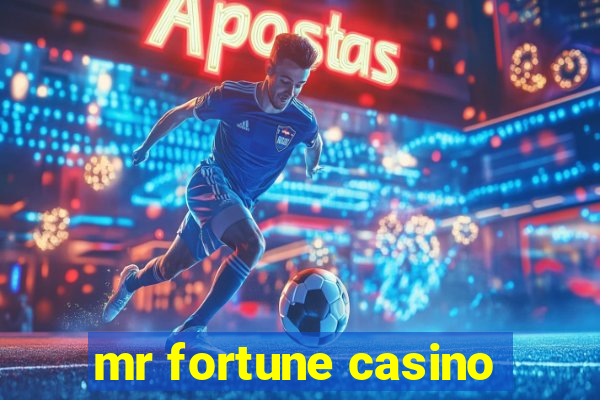 mr fortune casino