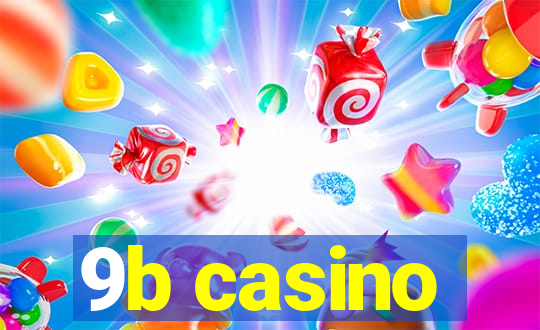 9b casino