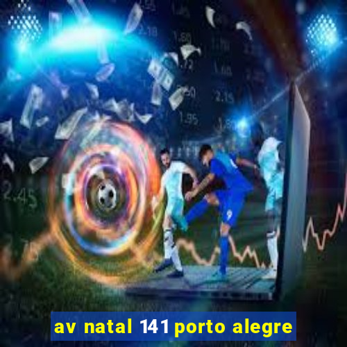 av natal 141 porto alegre