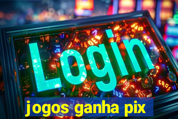 jogos ganha pix