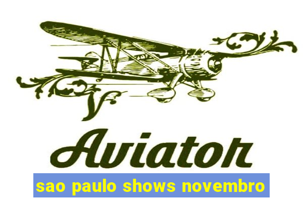 sao paulo shows novembro