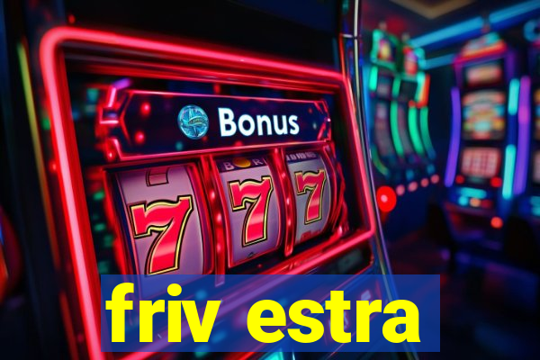 friv estra