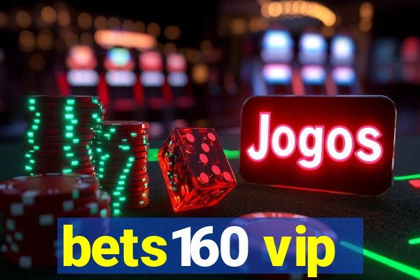 bets160 vip