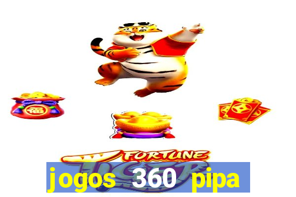 jogos 360 pipa combate 3d