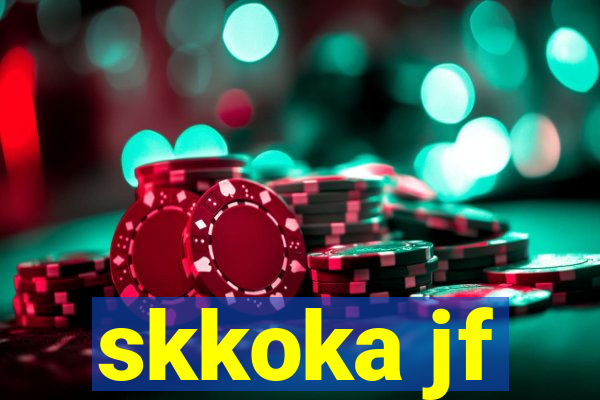 skkoka jf