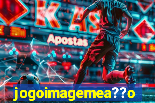 jogoimagemea??o