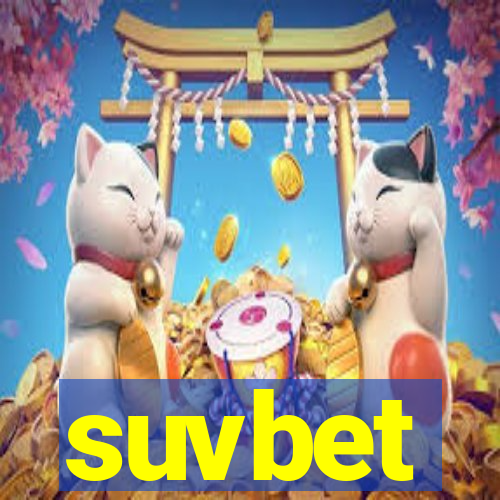 suvbet