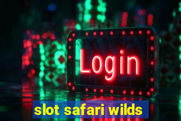 slot safari wilds