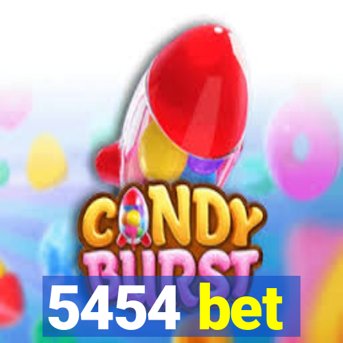 5454 bet