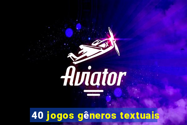 40 jogos gêneros textuais