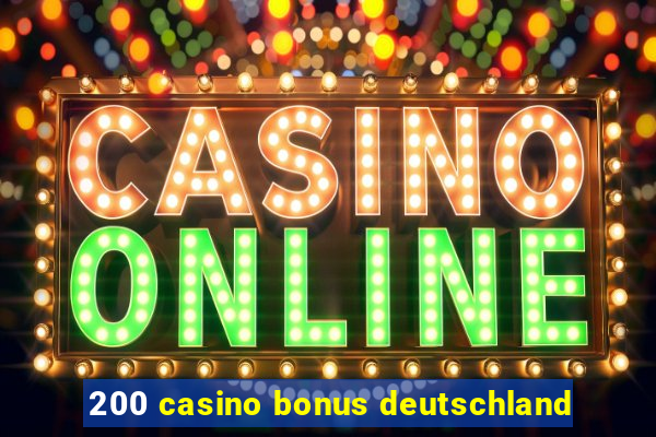 200 casino bonus deutschland