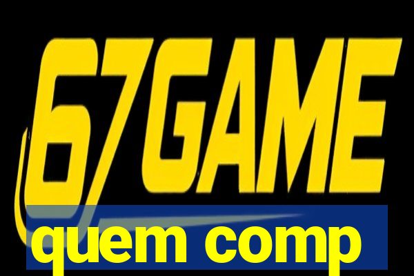 quem comp