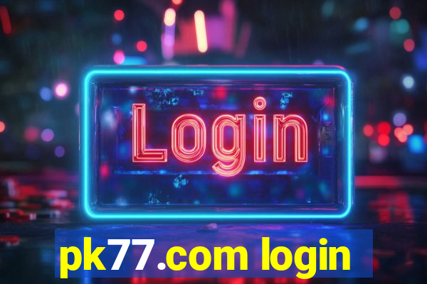 pk77.com login