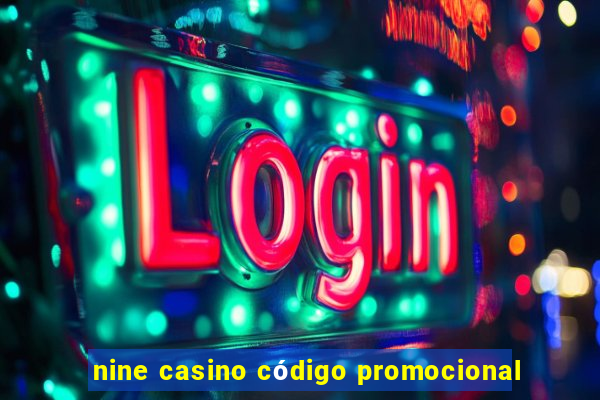 nine casino código promocional