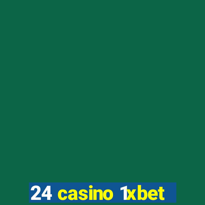 24 casino 1xbet