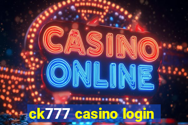 ck777 casino login