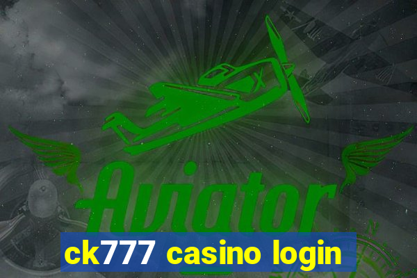 ck777 casino login