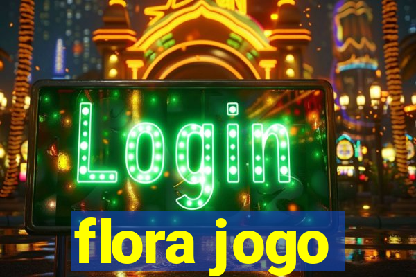 flora jogo