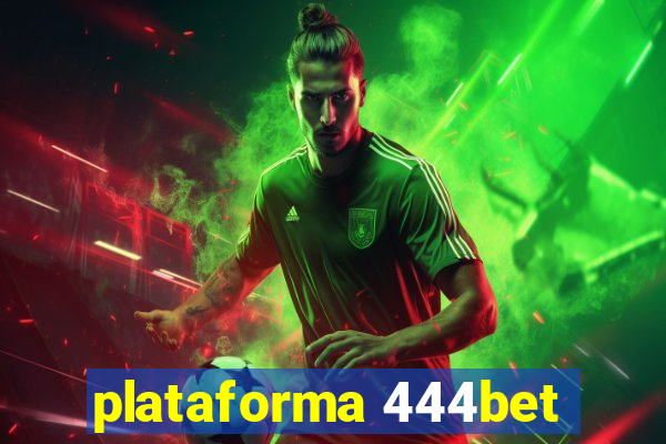 plataforma 444bet