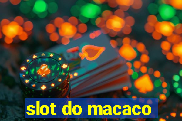 slot do macaco