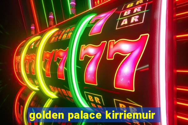 golden palace kirriemuir