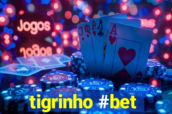 tigrinho #bet