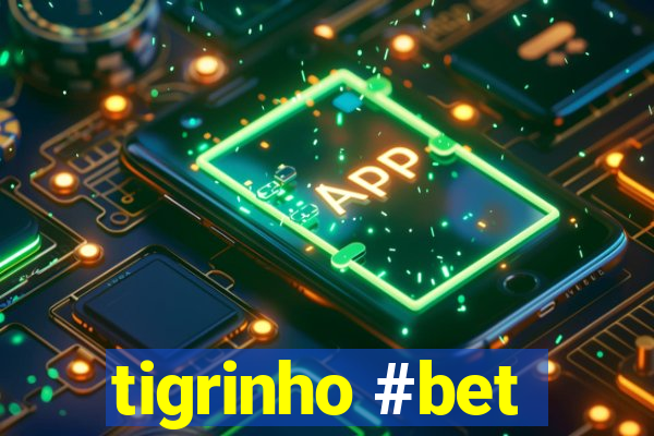 tigrinho #bet